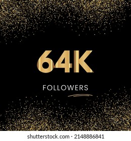 Thank you 64K or 64 Thousand followers. Vector illustration with golden glitter particles on black background for social network friends, and followers. Thank you celebrate followers, and likes.