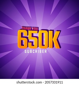 Thank You 650 K Subscribers Celebration Background Design. 650000 Subscribers Congratulation Post Social Media Template.