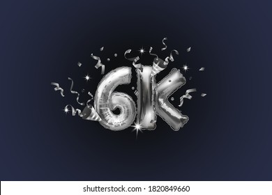 Thank you 6K or 6K subscribers. Vector illustration with silver shiny balls and confetti for friends on social networks, web users on a dark background. Thank you, celebrate subscribers, likes.