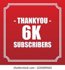 Thank you 6K subscribers vector art design for your channels or social networks.