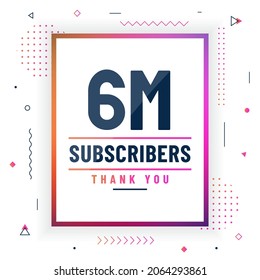 Thank you 6M subscribers, 6000000 subscribers celebration modern colorful design.