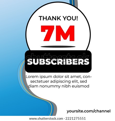 thank you 7 million subscribers background illustrator. First half thousand followers congratulation card