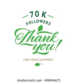 Thank you 70 000 followers card. Vector ecology design template for network friends and followers. Image for Social Networks. Web user celebrates a large number of subscribers or followers.