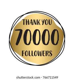 Thank you 70 000 followers. Vector illustration with gold for social network friends, followers, web users. Thank you celebrate of subscribers, followers, likes.