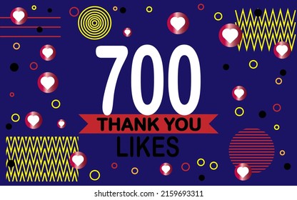 Thank you 700 likes. Congratulation colorful image for net friends social.