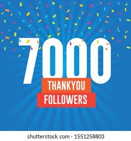 Thank you 7000 followers vector. Greeting social card thank you followers. illustration design for Social Networks.
