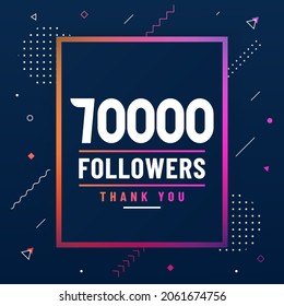 Thank you 70000 followers, 70K followers celebration modern colorful design.