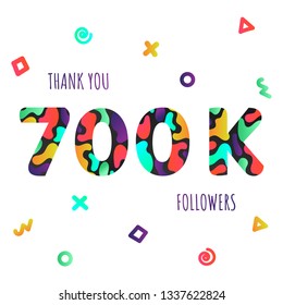 Thank you 700000 followers numbers postcard. Congratulating gradient flat style 700k thanks image vector illustration isolated on white background. Template for internet media and social network.