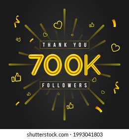 Thank you 700k followers Design. Celebrating 700000 or Seve hundred thousand followers. Vector illustration.