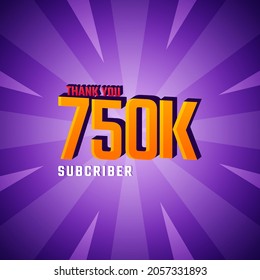 Thank You 750 K Subscribers Celebration Background Design. 750000 Subscribers Congratulation Post Social Media Template.