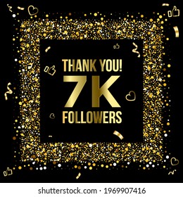 Thank you 7k or seven thousand followers peoples,  online social group, happy banner celebrate, gold and black design. Vector illustration