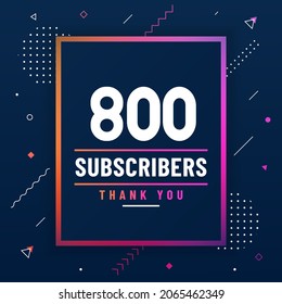 Thank you 800 subscribers celebration modern colorful design.