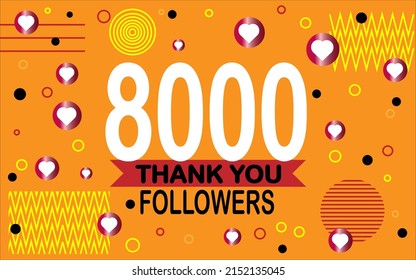 Thank you 8000 followers. Congratulation colorful image for net friends social.