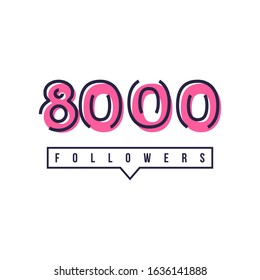 Thank You 8000 Followers Template Design Hand drawn. Vector Eps 10