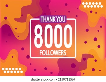 Thank you 8000 followers vector. Greeting social card thank you followers. Banner for social networks.