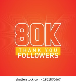 Thank you 80000 followers numbers postcard. Congratulating gradient flat style 80k thanks image vector illustration isolated on orange background. Template for internet media and social network.