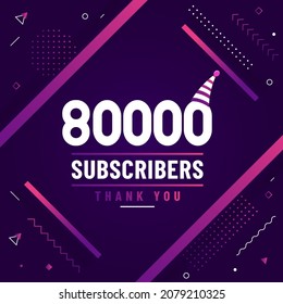 Thank you 80000 subscribers, 80K subscribers celebration modern colorful design.