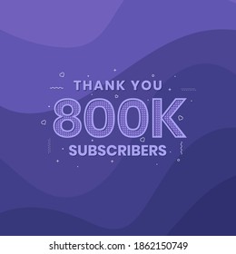 Thank you 800000 subscribers 800k subscribers celebration.