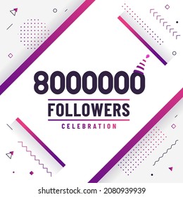 Thank you 8000000 followers, 8M followers celebration modern colorful design.