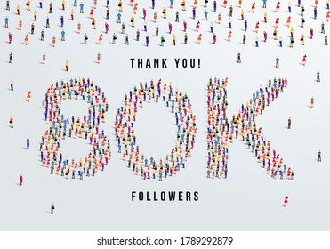 Thank you 80K or eighty thousand followers. large group of people form to create 80K vector illustration