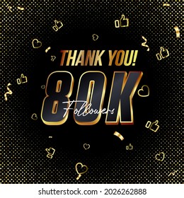 Gracias 80K seguidores 3d Gold y Black Font y confetti. Ilustración vectorial 3d números para los medios sociales 80000 u Ochenta mil seguidores, Gracias seguidores, blogger celebra suscriptores, me gusta