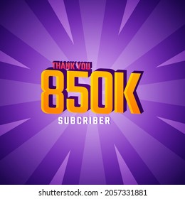 Thank You 850 K Subscribers Celebration Background Design. 850000 Subscribers Congratulation Post Social Media Template.