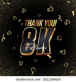 Thank you 8K followers 3d Gold and Black Font and confetti. Vector illustration 3d numbers for social media 8000 followers, Thanks followers, blogger celebrates subscribers, likes