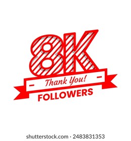 Thank You for 8k Followers on social media. eight thousand followers Banner Banner with red and white color Decorative Elements