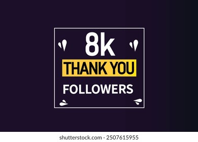 thank you 8K followers  vector illustration social media post  subscribers or followers animation design banner 
