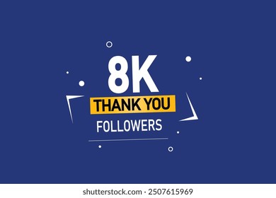 thank you 8K followers  vector illustration social media post  subscribers or followers animation design banner 
