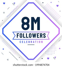 Thank you 8M followers, 8000000 followers celebration modern colorful design.