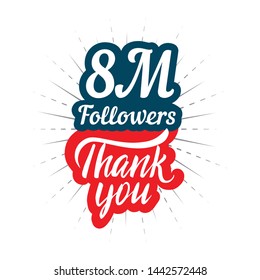 Thank you 8M followers card for celebrating many followers in social network 