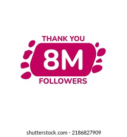 THANK YOU 8M FOLLOWERS CELEBRATION TEMPLATE DESIGN  VECTOR GOOD FOR SOCIAL MEDIA, CARD , POSTER
