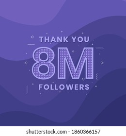 Thank you 8M followers, Greeting card template for social networks.