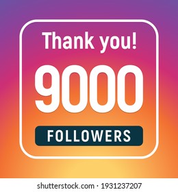 Thank you 9000 followers congratulation subscribe. 9k like follow anniversary