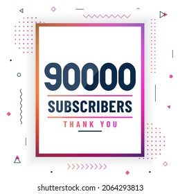 Thank you 90000 subscribers, 90K subscribers celebration modern colorful design.