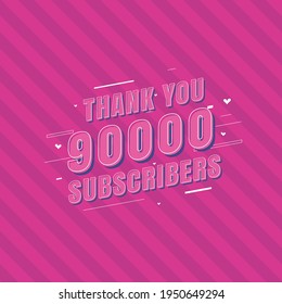 Thank you 90000 Subscribers celebration, Greeting card for 90k social Subscribers.