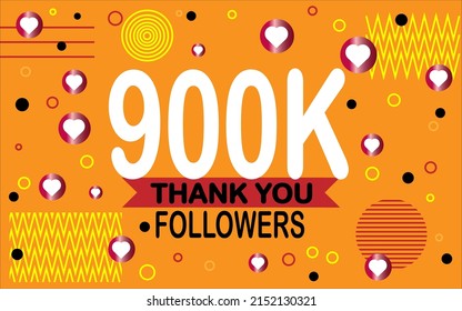 Thank you 900000 followers. Congratulation colorful image for net friends social.
