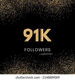 Thank you 91K or 91 Thousand followers. Vector illustration with golden glitter particles on black background for social network friends, and followers. Thank you celebrate followers, and likes.