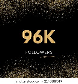 Thank you 96K or 96 Thousand followers. Vector illustration with golden glitter particles on black background for social network friends, and followers. Thank you celebrate followers, and likes.