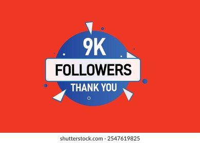 thank you 9k followers,  vector, illustration, social, media, post,  subscribers, followers animation design, banner, premium, background

