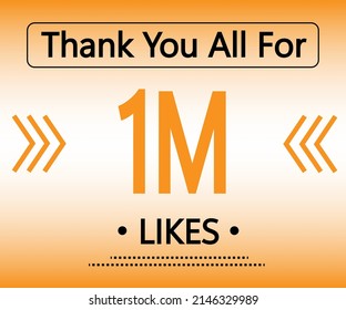 Thank you all for 1000000 Likes. orange social media banner