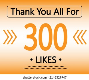 Thank You All For 300 Likes. Orange Social Media Banner