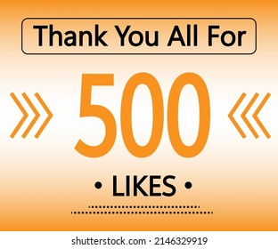 Thank you all for 500 Likes. orange social media banner