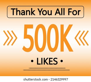 Thank you all for 500000 Likes. orange social media banner