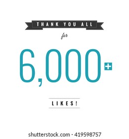 Thank You All For 6,000 Likes (Vector Design Template)