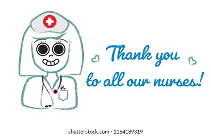Thank you to all our nurses. Portrait of female cartoon nurse with stethoscope and wearing nurse scrub top. Gratitude to all front liner medical nurses all over the world concept. Vector Illustration.