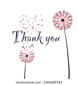 Thank You appreciation gratitude floral dandelions. Trendy Typography Vector Background for Greeting Cards, Post Cards, Poster, Social Media, Flyers. Thank you hand lettering vector with heart 