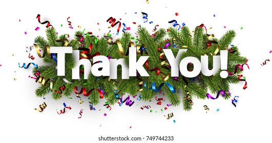 Thank you background with spruce branches and colorful serpentine. Vector illustration.