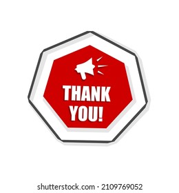 Thank you! badge with megaphone icon. Stamp, Imprint, Banner, Label, Ribbon Template. Flat style vector illustration.